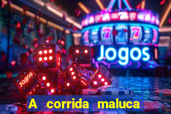 A corrida maluca filme completo dublado